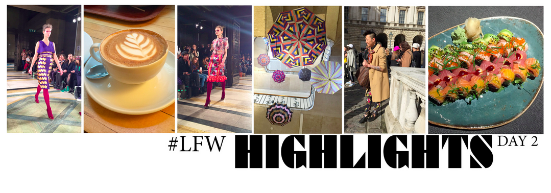 #LFW /// Highlights & Insides of Day 2